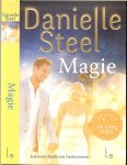 Steel, Danielle .. Vertaling door Yvonne de Swart en Betty Klasse  .. Omslagontwerp  Bij Barbarar - Magie    ...     Magie is het honderdste boek van Danielle Steel.