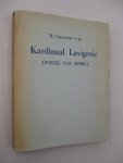 Craeynest, M. - Kardinaal Lavigerie Apostel van Afrika.