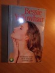 Halsell, Grace - Bessie Yellowhair. Een blanke vrouw in de huid van een Indiaanse