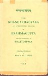 Brahmagupta - The Khandakhadyaka (An Astronomical Treatise) of Brahmagupta, with the Commentary of Bhattotpala. Edited and Translated by Bina Chattrjee
