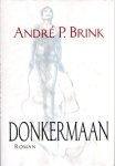 Brink, André P. - Donkermaan. Roman.