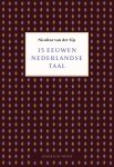 Nicoline van der Sijs 233315 - 15 eeuwen Nederlandse taal