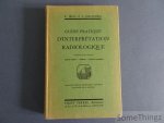 R. Trial et A. Rescanières. - Guide pratique d'interpretation radiologique. Fascule deuxième: Appareil digestif - Abdomen - Appareil uro-génital.