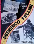 Fava, Claudio G. & Aldo Vigano - The Films of Federico Fellini