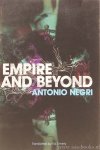 NEGRI, A. - Empire and beyond. Translated by Ed Emery.