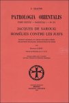 M. Albert (ed.); - Jacques de Saroug Homelies contre les juifs,