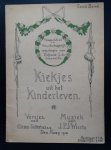 J.P.J. Wierts - Kiekjes uit het kinderleven. Versjes van Anna Sutorius e.a. Muziek van J.P.J. Wierts  Eerste Band