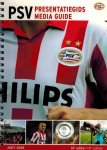 Redactie - PSV Presentatiegids 2007-2008 -Media Guide Redactie - PSV Presentatiegids 2007-2008 -Media Guide