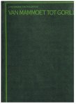 Redactie - Geheimen der Dierenwereld deel 1 - Zoogdieren 1 - Van Mammoet tot Gorilla