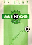 Heusschen, Peter - RKSV Minor 75 jaar -1918-1993