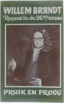 Willem Brandt, regent in de 20ste eeuw - Pruik en Provo