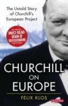 Felix Klos - Churchill on Europe