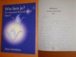Hans Snelders - Wie ben je? De weg naar bewust zijn! Deel 1 [Gesigneerd]