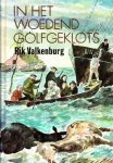 Rik Valkenburg - In het woedend golfgeklots