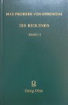 Oppenheim, Max Freiherr von - Die Beduinen. Band II. DIe Beduinenstämmen in Palästina, Transjordanien, Sinai, Hedjaz.