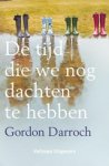 Gordon Darroch - De tijd die we nog dachten te hebben