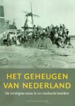 etal., eds. Bossenbroek Martin - Het geheugen van Nederland : de twintigste eeuw in markante beelden.