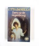 Utta Danella - Dans op de regenboog