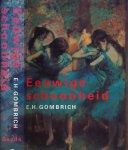 Gombrich, E.H. - Eeuwige Schoonheid.