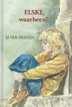 Sj. van Duinen - Elske waarheen ?