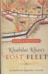 Delgado, James P. - Khubilai Khan's Lost Fleet / In Search of a Legendary Armada