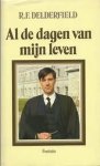 Ronald Frederick Delderfield - Al de dagen van myn leven