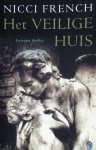 French, Nicci - Het veilige huis French, Nicci - Het veilige huis