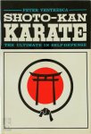 Peter Ventresca - Shoto-kan karate The ultimate in self-defense
