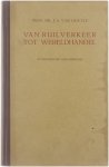 Prof. Dr. J.A. Van Houtte - Van ruilverkeer tot wereldhandel. Economische geschiedenis