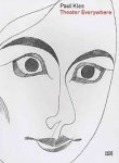 KLEE, PAUL. - Paul Klee: Theater Everywhere. isbn 9783775721851