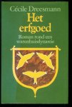 Dreesmann, Cécile - Het Erfgoed, roman rond een warenhuisdynastie Dreesmann, Cécile - Het Erfgoed, roman rond een warenhuisdynastie