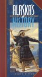 Harry Ritter - Alaska's History The People, Land, and Events of the North Country