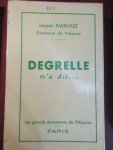 Louise Narvaez, Duchesse de Valence - Degrelle m'a dit...