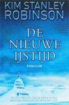 Robinson, K. S. - De nieuwe ijstijd