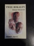 Desnerck, Roland - Twee bokalen Desnerck, Roland - Twee bokalen