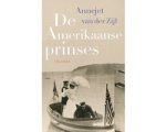 Annejet van der Zijl - De Amerikaanse prinses