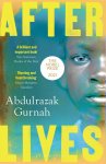 Abdulrazak Gurnah - Afterlives By the winner of the Nobel Prize in Literature 2021