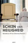 André Truyman - Schijn van heiligheid Benedictus XVI en Johannes Paulus II