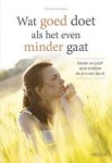 Wanda Damman 77446 - Wat goed doet als het even minder gaat