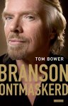 Tom Bower - Branson ontmaskerd