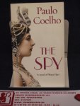 Coelho, Paulo - The Spy / A novel of Mata Hari