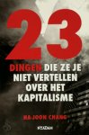 Ha-Joon Chang - 23 dingen die ze je niet vertellen over het kapitalisme