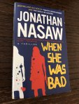 Nasaw, Jonathan - When She Was Bad