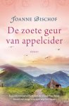 Joanne Bischof - Bischof, Joanne-De zoete geur van appelcider (nieuw)