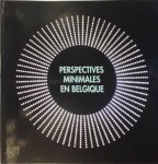 Xavier Canonne, Anaël Lejeune, Namur, Province Service de La Culture, Le Delta (Namen) - Perspectives minimales en Belgique