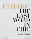 Dara Caponigro; The Editors Of Frederic - Frederic: The Last Word In Chic