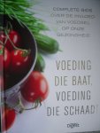 diverse auteurs - Voeding die baat, voeding die schaadt