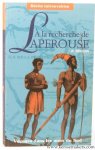 DILLON, Peter. - A la recherche de Lapérouse. Voyages dans les mers du sud.