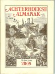 GRIT STEF, LEX SCHAARS EN JANNIE TER VRUGT eindredactie - ACHTERHOEKSE ALMANAK ,2005 20e jaargang