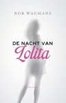 Rob Waumans - De nacht van Lolita